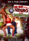 Oh No Theres A Negro In My Daughter #03